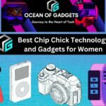 Best Chip Chick Technology and Gadgets for Women