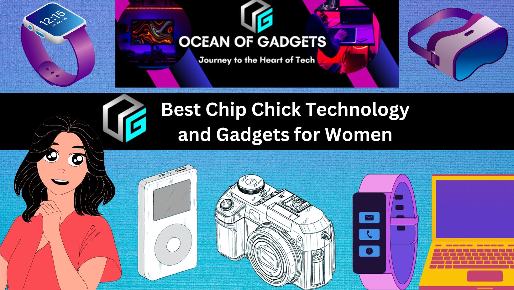Best Chip Chick Technology and Gadgets for Women